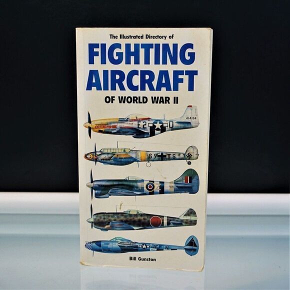 Illustrated Directory of Fighting Aircraft of WW II By B Gunston 1988 Paperback - Picture 1 of 10